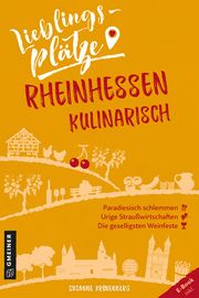 Lieblingsplätze Rheinhessen kulinarisch Kronenberg, Susanne 9783839226117