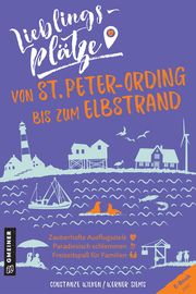 Lieblingsplätze von St. Peter-Ording bis zum Elbstrand Wilken, Constanze/Siems, Werner 9783839228395