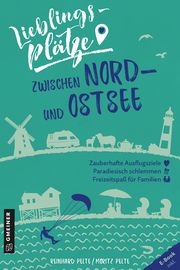 Lieblingsplätze zwischen Nord- und Ostsee Pelte, Reinhard/Pelte, Moritz 9783839226353