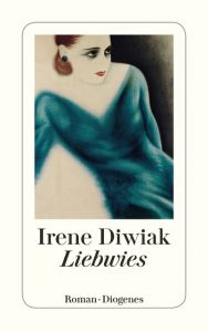 Liebwies Diwiak, Irene 9783257244410