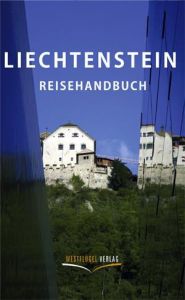 Liechtenstein Reisehandbuch Peters, Ulrike Katrin/Raab, Karsten-Thilo 9783939408055