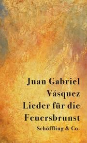 Lieder für die Feuersbrunst Vásquez, Juan Gabriel 9783895610189