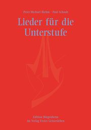 Lieder für die Unterstufe Riehm, Peter-Michael/Schaub, Paul 9783772513398