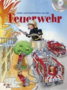 Lieder und Geschichten von der Feuerwehr Schier, Petra 9783957062017