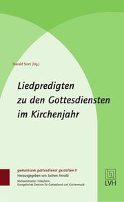 Liedpredigten zu den Gottesdiensten im Kirchenjahr Harald Storz 9783374055296