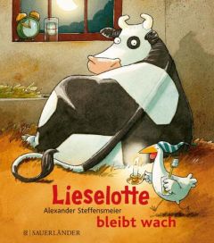 Lieselotte bleibt wach Steffensmeier, Alexander 9783737360258