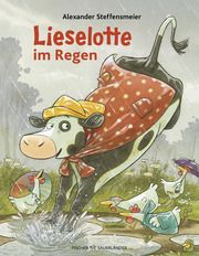 Lieselotte im Regen Steffensmeier, Alexander 9783737373180