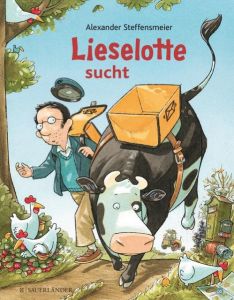 Lieselotte sucht Steffensmeier, Alexander 9783737350051