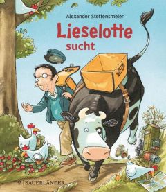 Lieselotte sucht Steffensmeier, Alexander 9783737355681
