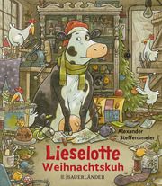 Lieselotte Weihnachtskuh Mini Steffensmeier, Alexander 9783737372312