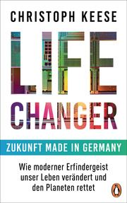 Life Changer - Zukunft made in Germany Keese, Christoph 9783328602477