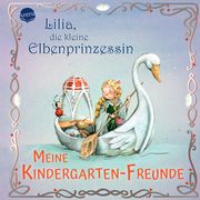 Lilia, die kleine Elbenprinzessin - Meine Kindergarten-Freunde Dahle, Stefanie 9783401720418
