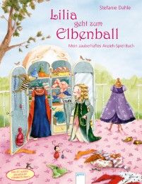 Lilia geht zum Elbenball. Mein zauberhaftes Anzieh-Spiel-Buch Dahle, Stefanie 9783401710440