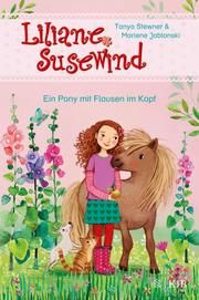 Liliane Susewind - Ein Pony mit Flausen im Kopf Stewner, Tanya/Jablonski, Marlene 9783737341639