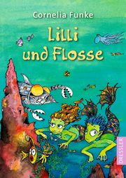 Lilli und Flosse Funke, Cornelia 9783751300643