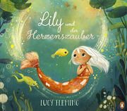 Lily und der Herzenszauber Fleming, Lucy 9783328302919