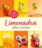 Limonaden selber machen Schiekiera, Kirsten 9783747105528