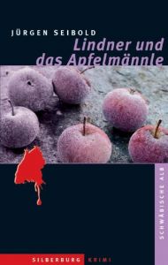 Lindner und das Apfelmännle Seibold, Jürgen 9783842511576