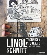 Linolschnitt - Techniken und Projekte Howard, Emily Louise 9783258602295