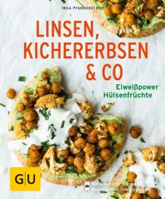 Linsen, Kichererbsen & Co. Pfannebecker, Inga 9783833864605