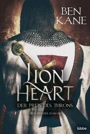 Lionheart - Der Preis des Throns Kane, Ben 9783404189656