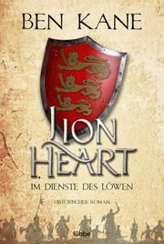 Lionheart - Im Dienste des Löwen Kane, Ben 9783404184491