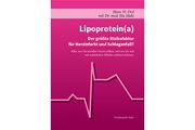 Lipoprotein(a) Diel, Hans-W/Maki, Jila (Dr. med.) 9783982424507