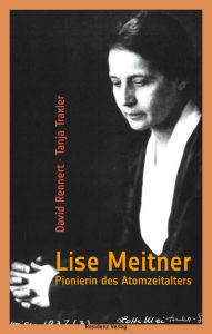 Lise Meitner Rennert, David/Traxler, Tanja 9783701734603