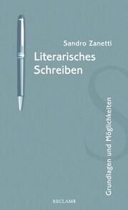 Literarisches Schreiben Zanetti, Sandro 9783150113516