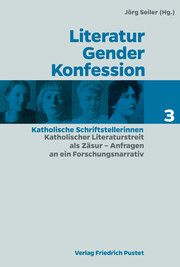 Literatur - Gender - Konfession Jörg Seiler 9783791734682