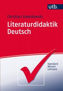 Literaturdidaktik Deutsch Dawidowski, Christian (Prof. Dr.) 9783825244194