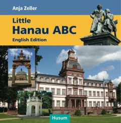 Little Hanau ABC Zeller, Anja 9783898766685