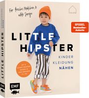 Little Hipster: Kinderkleidung nähen JULESNaht 9783745914917