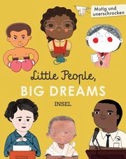 Little People, Big Dreams: Mutig und unerschrocken Sánchez Vegara, María Isabel/Kaiser, Lisbeth 9783458179207