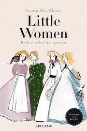 Little Women. Beth und ihre Schwestern Alcott, Louisa May 9783150113578