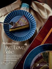 Live, Love, Bake Forti, Melissa 9783791389851
