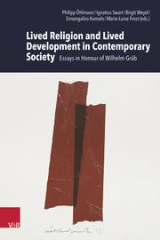 Lived Religion and Lived Development in Contemporary Society Philipp Öhlmann/Ignatius Swart/Birgit Weyel et al 9783525500712