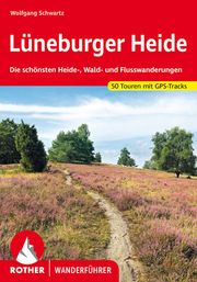 Lüneburger Heide Schwartz, Wolfgang 9783763347711