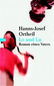 Lo und Lu Ortheil, Hanns-Josef 9783442727988