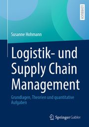 Logistik- und Supply Chain Management Hohmann, Susanne 9783658136307