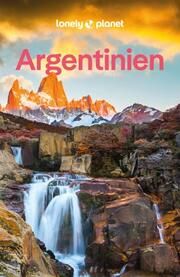 LONELY PLANET Argentinien Albiston, Isabel/Tolosa Paz, Rachel/Triebe, Madelaine u a 9783575011596