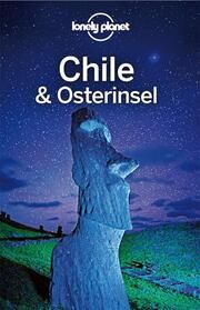 Lonely Planet Chile und Osterinsel McCarthy, Carolyn/Brown, Cathy/Johanson, Mark u a 9783829744560