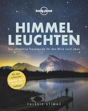 Lonely Planet Himmelleuchten Stimac, Valerie 9783829726924