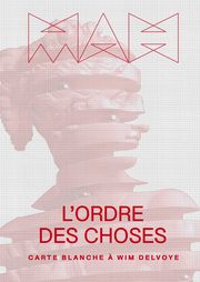 L'Ordre des Choses Wahler, Marc-Olivier/Fauvel, Aude/Delvoye, Wim 9783775757768