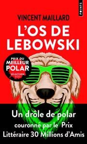 L'os de Lebowski Maillard, Vincent 9782757896471