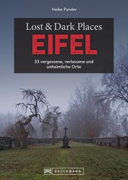 Lost & Dark Places Eifel Pander, Heike 9783734324734