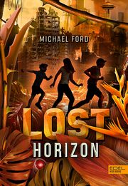 Lost Horizon 2 Ford, Michael 9783961292417