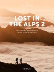 Lost In the Alps 2 The Alpinists/Bäni, Marco/Bonderer, Nicola u a 9783039022175