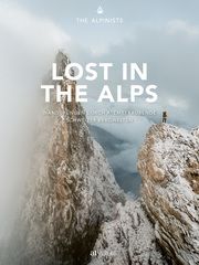 Lost in the Alps The Alpinists/Bäni, Marco/Bonderer, Nicola u a 9783039021000