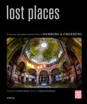 Lost Places Hirschbiegel, Thomas 9783960605454